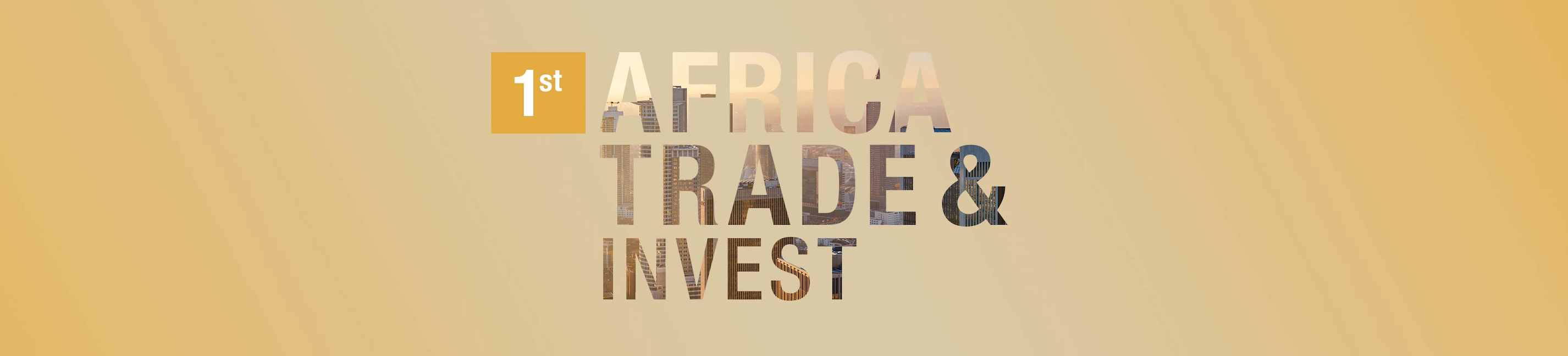 Banner 1st Africa Trade & Invest Forum 2022